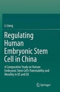 Regulating Human Embryonic Stem Cell in China