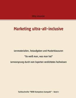 Marketing ultra-all-inclusive -  Lernmaterialien, Testaufgaben und Musterklausuren