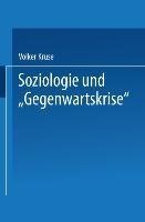 Soziologie und "Gegenwartskrise"