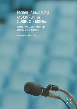 Regional Parallelism and Corruption Scandals in Nigeria