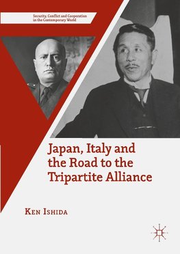 Japan, Italy and the Road to the Tripartite Alliance