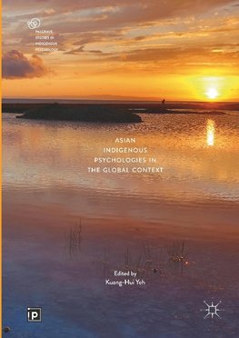 Asian Indigenous Psychologies in the Global Context