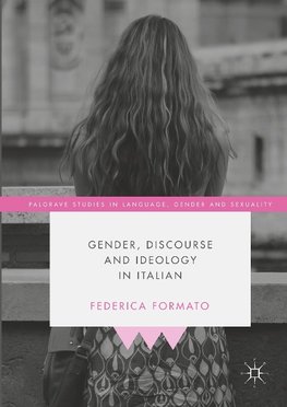 Gender, Discourse and Ideology in Italian