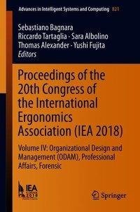 Proceedings of the 20th Congress of the International Ergonomics Association (IEA 2018)