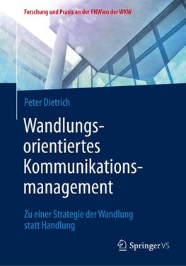 Wandlungsorientiertes Kommunikationsmanagement