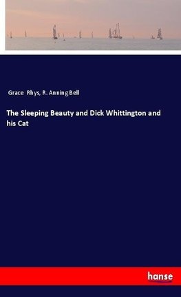 The Sleeping Beauty and Dick Whittington and his Cat