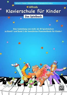 Alfreds Klavierschule für Kinder Das Spielbuch