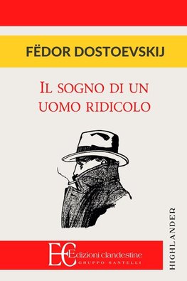 SOGNO DI UN UOMO RIDICOLO (IL)