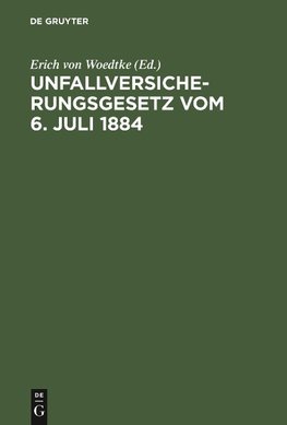 Unfallversicherungsgesetz vom 6. Juli 1884