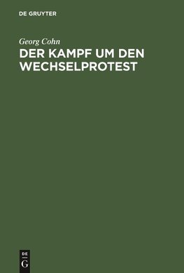 Der Kampf um den Wechselprotest