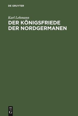 Der Königsfriede der Nordgermanen