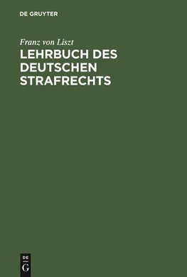 Lehrbuch des Deutschen Strafrechts