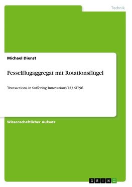 Fesselflugaggregat mit Rotationsflügel