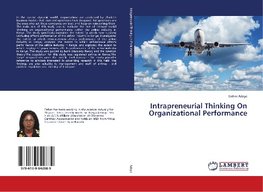 Intrapreneurial Thinking On Organizational Performance