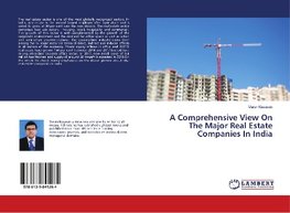 A Comprehensive View On The Major Real Estate Companies In India