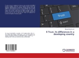 E-Trust, its differences in a developing country