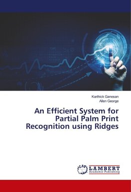 An Efficient System for Partial Palm Print Recognition using Ridges