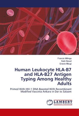 Human Leukocyte HLA-B7 and HLA-B27 Antigen Typing Among Healthy Adults