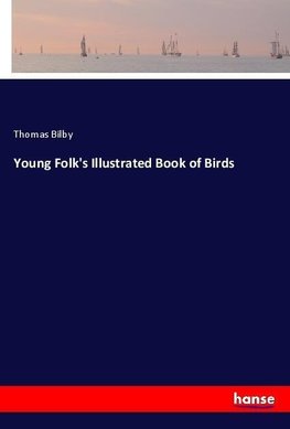 Young Folk's Illustrated Book of Birds