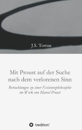 Mit Proust auf der Suche nach dem verlorenen Sinn