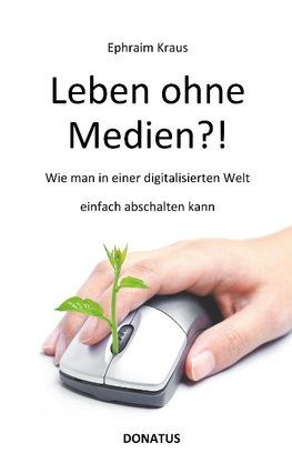 Leben ohne Medien?!