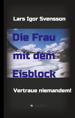 Die Frau mit dem Eisblock