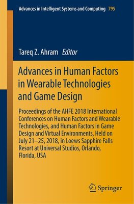 Advances in Human Factors in Wearable Technologies and Game Design