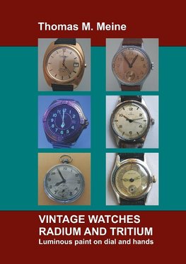 Vintage Watches - Radium and Tritium