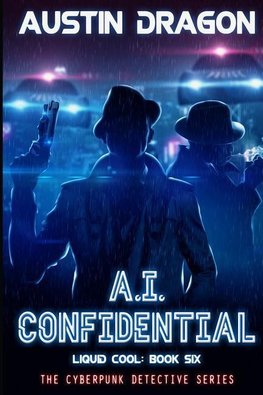 A.I. Confidential (Liquid Cool, Book 6)