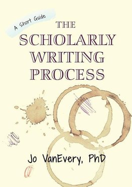 The Scholarly Writing Process