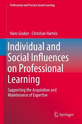 Individual and Social Influences on Professional Learning