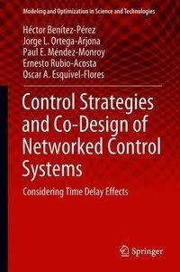 Control Strategies and Co-Design of Networked Control Systems