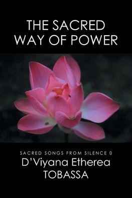 THE SACRED WAY OF POWER