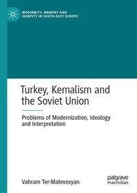 Turkey, Kemalism and the Soviet Union