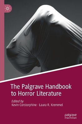 The Palgrave Handbook to Horror Literature