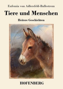 Tiere und Menschen