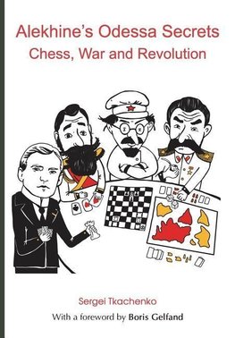 Tkachenko, S: Alekhine's Odessa Secrets