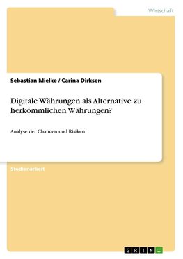 Digitale Währungen als Alternative zu herkömmlichen Währungen?