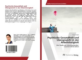 Psychische Gesundheit und ¿ergewicht in der Arbeitslosigkeit