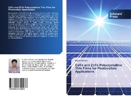 CdTe and ZnTe Polycrystalline Thin Films for Photovoltaic Applications