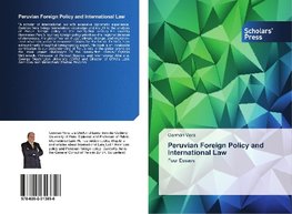 Peruvian Foreign Policy and International Law