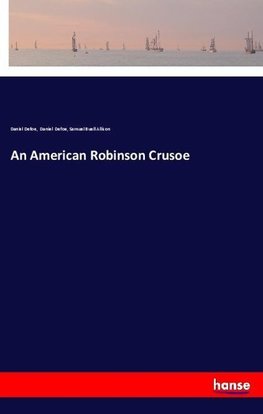 An American Robinson Crusoe