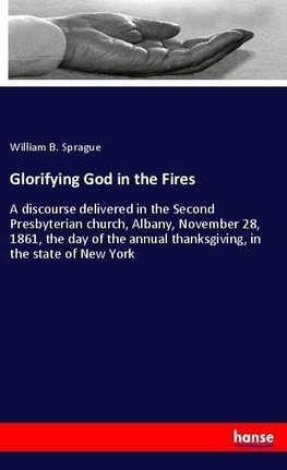 Glorifying God in the Fires