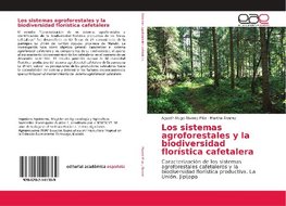 Los sistemas agroforestales y la biodiversidad florística cafetalera