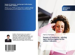 Issues of resource - saving agro technologies in the cotton industry