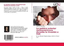 La política exterior norteamericana durante la invasión a Irak