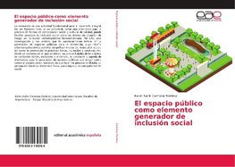 El espacio público como elemento generador de inclusión social