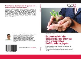 Exportación de ensalada de quinua con vegetales liofilizada a Japón