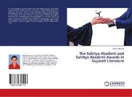 The Sahitya Akademi and Sahitya Akademi Awards in Gujarati Literature