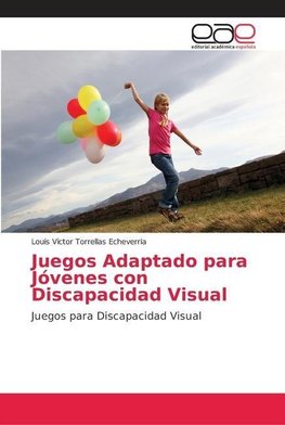 Juegos Adaptado para J¿venes con Discapacidad Visual